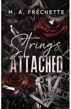 Strings Attached - M. A. Fréchette