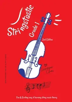 Stringstastic Grade 1, Paperback/Lorraine Chai