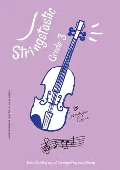 Stringstastic Grade 3, Paperback/Lorraine Chai