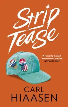 Strip Tease, Paperback/Carl Hiaasen