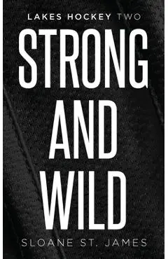 Strong and Wild - Sloane St James