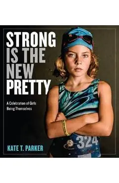 Strong is the New Pretty