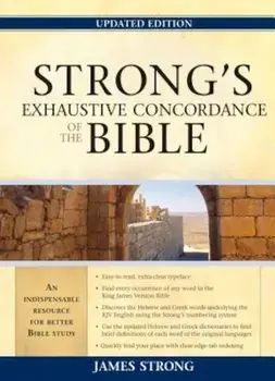 Strong's Exhaustive Concordance to the Bible, Hardcover/James Strong