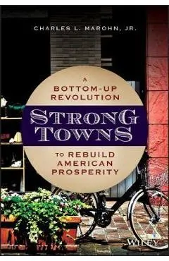 Strong Towns - Charles Marohn
