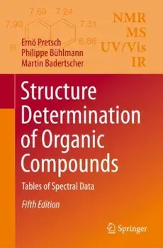 Structure Determination of Organic Compounds: Tables of Spectral Data, Paperback/Ernö Pretsch