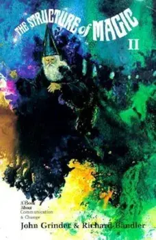 Structure of Magic: Volume 2, Paperback/Richard Bandler