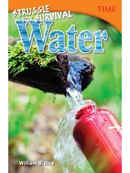 Struggle for Survival: Water, Paperback/William Rice