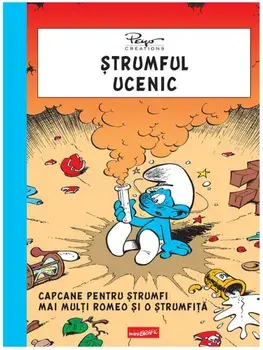 Strumful ucenic. Capcane pentru strumfi. Mai multi Romeo si o strumfita/Peyo, Gos