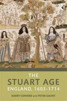Stuart Age. England, 1603-1714, Paperback/Peter Gaunt