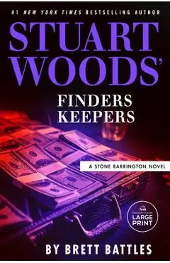 Stuart Woods' Finders Keepers - Brett Battles