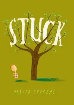 Stuck, Hardcover/Oliver Jeffers