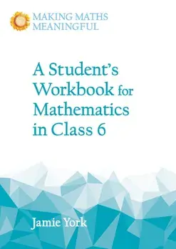 Student's Workbook for Mathematics in Class 6, Paperback/Jamie York