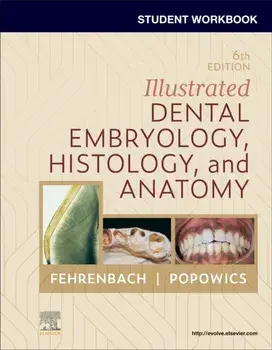 Student Workbook for Illustrated Dental Embryology, Histology and Anatomy. 6 ed, Paperback/***