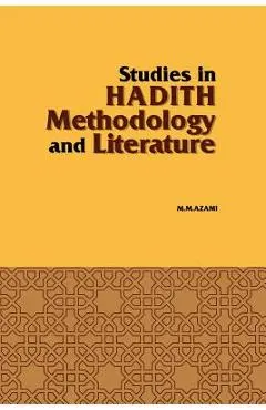 Studies in Hadith Methodology and Literature - Murhammad Mursrtafba A0rzamei