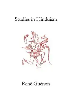 Studies in Hinduism, Hardcover/Rene Guenon
