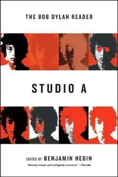 Studio a: The Bob Dylan Reader, Paperback/Benjamin Hedin