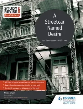 Study and Revise for AS/A-level: A Streetcar Named Desire, Paperback/Nicola Onyett