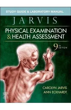 Study Guide & Laboratory Manual for Physical Examination & Health Assessment - Carolyn Jarvis