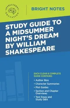 Study Guide to A Midsummer Night's Dream by William Shakespeare - Intelligent Education