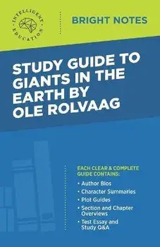 Study Guide to Giants in the Earth by Ole Rolvaag, Paperback/Intelligent Education