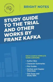 Study Guide to The Trial and Other Works by Franz Kafka, Paperback/***