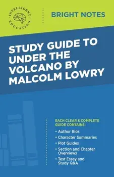 Study Guide to Under the Volcano by Malcolm Lowry, Paperback/Intelligent Education