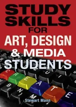 Study Skills for Art, Design and Media Students, Paperback/Stewart Mann