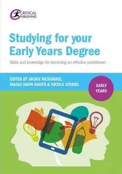 Studying for Your Early Years Degree. Skills and knowledge for becoming an effective early years practitioner, Paperback/***