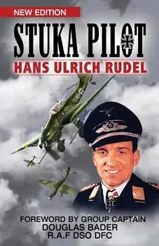 Stuka Pilot, Paperback/Hans Ulrich Rudel