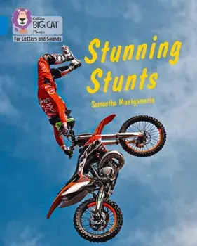 Stunning Stunts. Band 04/Blue, Paperback/Samantha Montgomerie