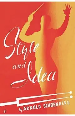 Style and Idea - Arnold Schoenberg