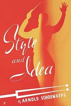 Style and Idea, Paperback/Arnold Schoenberg