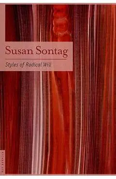 Styles of Radical Will - Sontag Susan