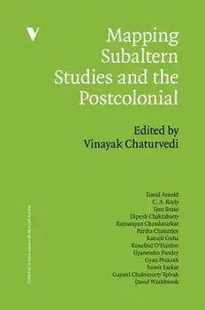 Subaltern Studies and the Postcolonial, Paperback/Vinayak Chaturvedi