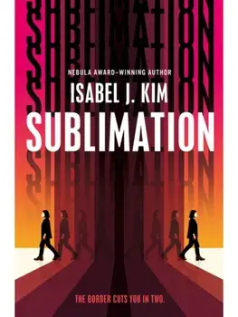 Sublimation, Hardcover/Isabel J Kim