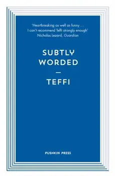 Subtly Worded and Other Stories, Paperback/Teffi