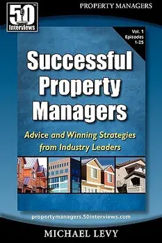 Successful Property Managers: Advice and Winning Strategies from Industry Leaders (Vol. 1), Paperback/Michael Levy