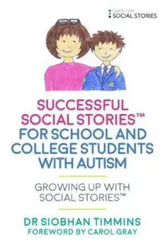 Successful Social Stories (TM) for School and College Studen, Paperback/Siobhan Timmins
