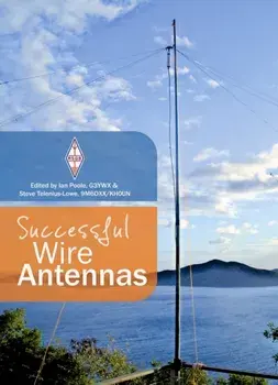 Successful Wire Antennas, Paperback/Ian Poole