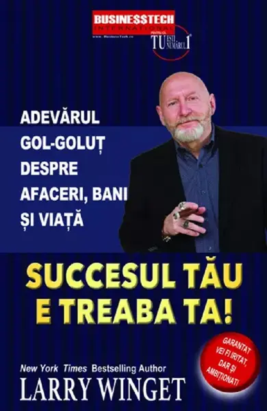Succesul tau e treaba ta!