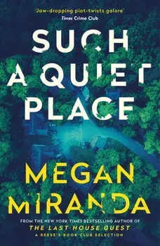 Such a Quiet Place. Main, Paperback/Megan Miranda