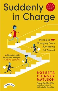 Suddenly in Charge. 3rd edition, Paperback/Roberta Chinsky Matuson