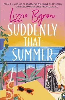 Suddenly That Summer, Paperback/Lizzie Byron
