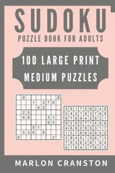 Sudoku Puzzle Book For Adults: 100 Large Print Medium Puzzles to Improve Your Memory for Sudoku Lovers, Paperback/Marlon Cranston