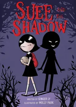 Suee and the Shadow, Paperback/Ginger Ly