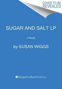 Sugar and Salt, Paperback/Susan Wiggs