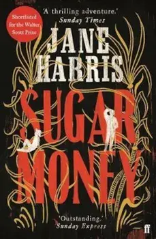 Sugar Money, Paperback/Jane Harris