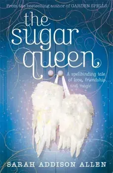 Sugar Queen, Paperback/Sarah Addison Allen