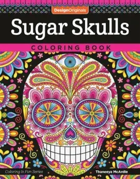 Sugar Skulls Coloring Book, Paperback/Thaneeya McArdle