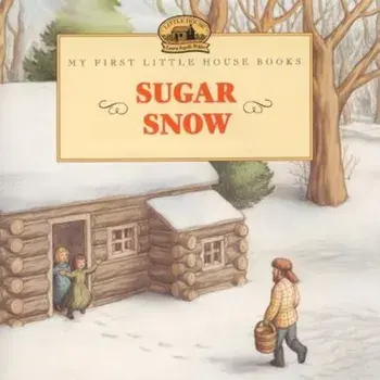 Sugar Snow, Paperback/Laura Ingalls Wilder